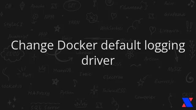 Change Docker default logging driver