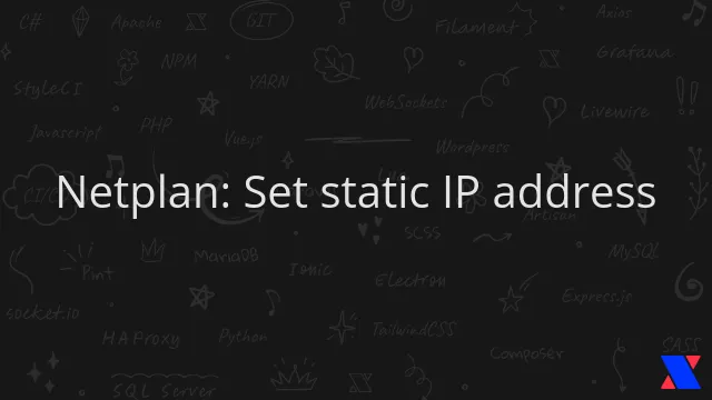 Netplan: Set static IP address