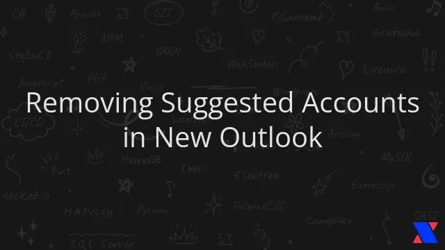 Removing Suggested Accounts in New Outlook
