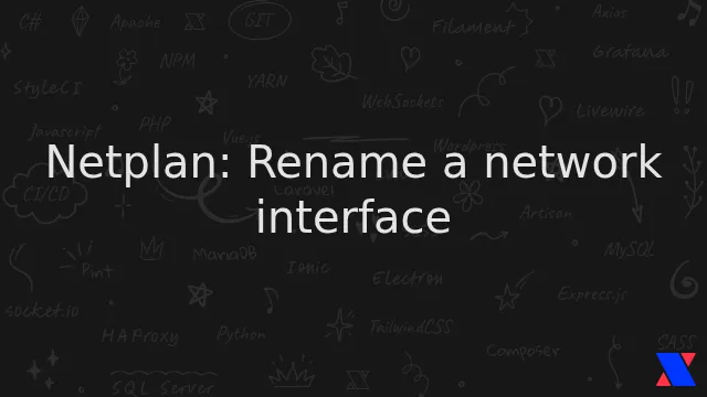 Netplan: Rename a network interface